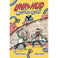 Link + Hud: Heroes by a Hair