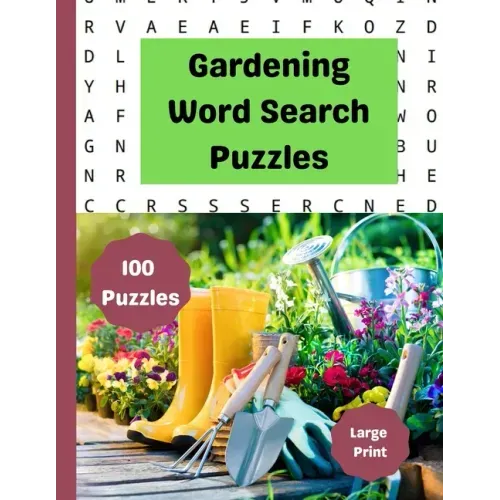 Gardening Word Search Puzzles: Nature Word Search Puzzles: Hours of fun with these Large Print Garden and Nature themed Word Search Puzzles. - Paperback