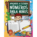 Aprender A Escribir Números Para Niños: Primeros Ejercicios De Escritura Para Aprender Los Números Del 0 Al 20