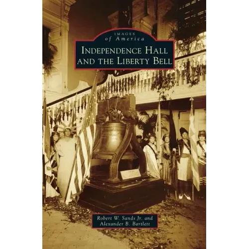 Independence Hall and the Liberty Bell