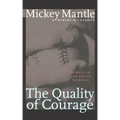 The Quality of Courage: Heroes in and Out of Baseball