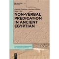 Non-Verbal Predication in Ancient Egyptian