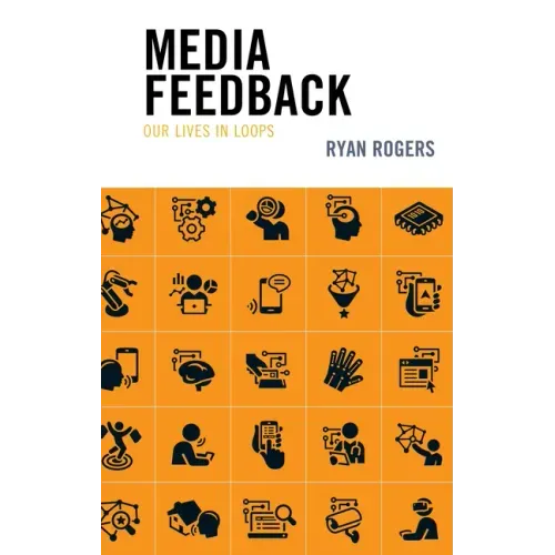 Media Feedback: Our Lives in Loops