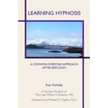 Learning Hypnosis: A Common Everyday Approach After Ericsson