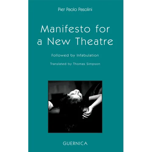 Manifesto for a New Theatre: Followed by Infabulation