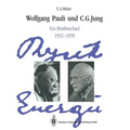 Wolfgang Pauli Und C. G. Jung: Ein Briefwechsel 1932-1958