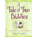 A Tale of Two Biddies: A New Wrinkle on Aging with Grace
