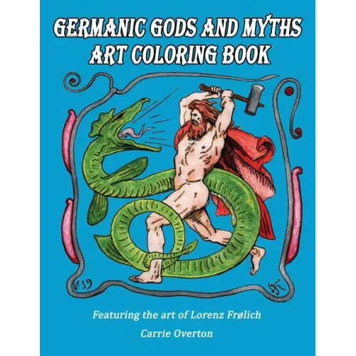 Germanic Gods and Myths Art Coloring Book: The Art of Lorenz Frølich