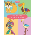 DOT to DOT Books for Kids Ages 4-8: DOT to DOT Books for Kids Ages 4-8, Dot To Dot Animals Puzzles 8.5 x 11 for Kids, Toddlers, Boys and Girls Ages 3-