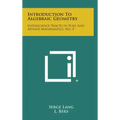 Introduction to Algebraic Geometry: Interscience Tracts in Pure and Applied Mathematics, No. 5