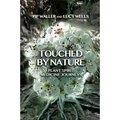 Touched by Nature: Plant Spirit Medicine Journeys