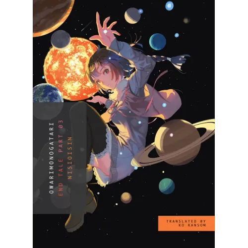 Owarimonogatari, Part 3: End Tale