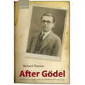 After Godel: Platonism and Rationalism in Mathematics and Logic