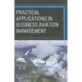 Practical Applications in Business Aviation Management