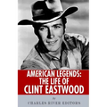 American Legends: The Life of Clint Eastwood