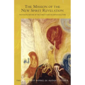 The Mission of the New Spirit of Revelation: The Pivotal Nature of the Christ Event in Earth Evolution (Cw 127)