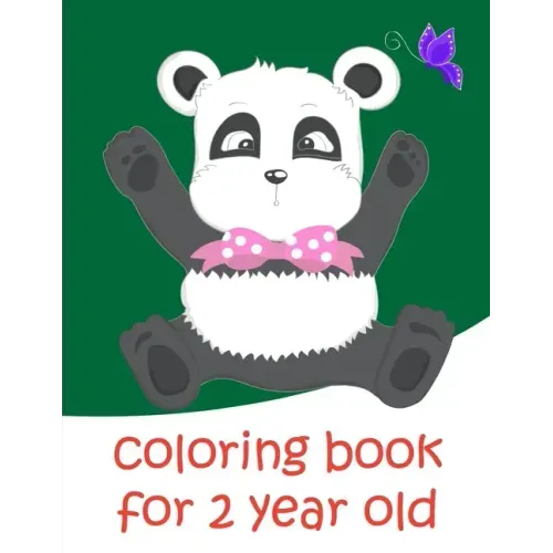 Coloring Book For 2 Year Old: Baby Funny Animals and Pets Coloring Pages for boys, girls, Children