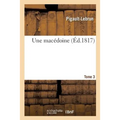 Une macédoine. Tome 3