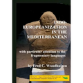 Indo-Europeanization in the Mediterranean