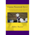 Canine Nosework Vol. 2: Teamwork and fun with your dog, Continuing Nosework Basics to the NW 1 Trial