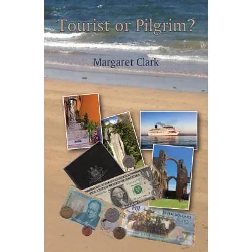 Tourist or Pilgrim?