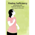 Finding Sufficiency: Breastfeeding With Insufficient Glandular Tissue