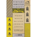 The Bee-Keeper's Directory of the Theory and Practice of Bee Culture in all Departments - The Result of Eighteen Years Personal Study of Their Habits