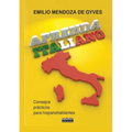 Aprenda italiano. Consejos prácticos para hispanohablantes