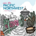 Color the Pacific Northwest: A Timber Press Coloring Book