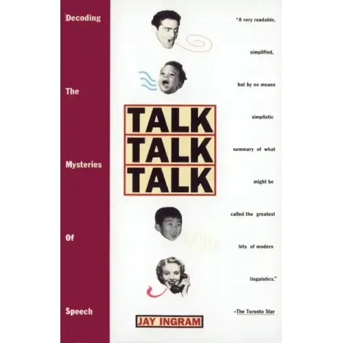 Talk Talk Talk: Decoding the Mysteries of Speech