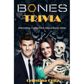 Bones Trivia: Interesting, Funny Facts About Bones Series