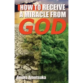How To Receive A Miracle From God