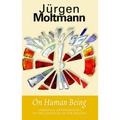 On Human Being: Christian Anthropology in Conflicts of Present