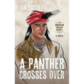 A Panther Crosses Over