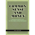 Common Sense and Money: A Conservative Path to Financial Independence