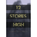 12 Stories High: The Imaginative Trip Thru a Black Mind