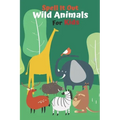 Spell it Out Wild Animals For Kids: Book for Ages 2-7 for Kids, Toddlers, Boys, Girls, Kids, preschool&Kindergarten, Guessing Game, word Guessing, Pic
