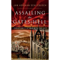 Assailing the Gates of Hell: Christianity at War with the Left