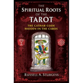 The Spiritual Roots of the Tarot: The Cathar Code Hidden in the Cards