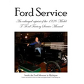 Model T Ford Factory Service Manual: Improved Edition - Larger Print and Higher Resolution Photos
