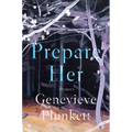 Prepare Her: Stories