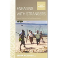 Engaging with Strangers: Love and Violence in the Rural Solomon Islands