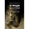 Savage Journey: Hunter S. Thompson and the Weird Road to Gonzo
