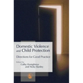 Domestic Violence and Child Protection: Directions for Good Practice