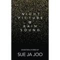 Night Picture of Rain Sound: Seventeen Stories