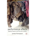 Performance Affects: Applied Theatre and the End of Effect