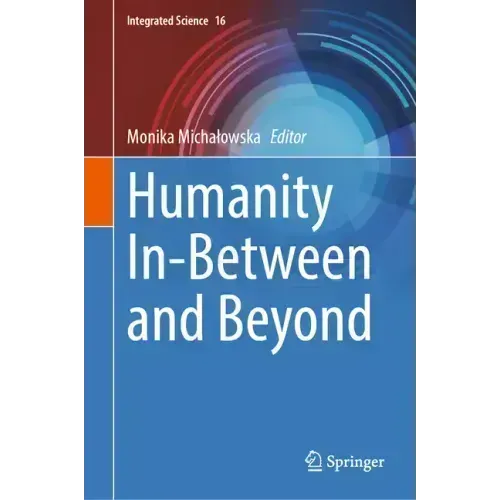 Humanity In-Between and Beyond