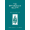 The Transformist Illusion