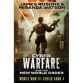Cyber-Warfare: And the New World Order