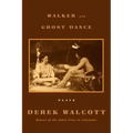 Walker and Ghost Dance: Plays